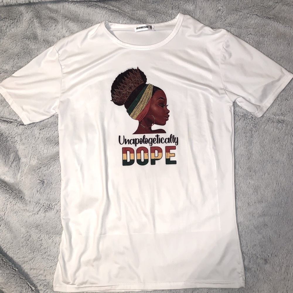 Unapologetically Dope Shirt Medium ~ Large